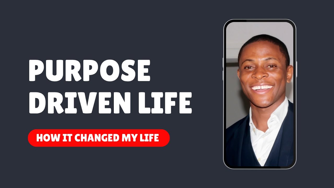 How Purpose Driven Life by Rick Warren Changed Me @Oluboba